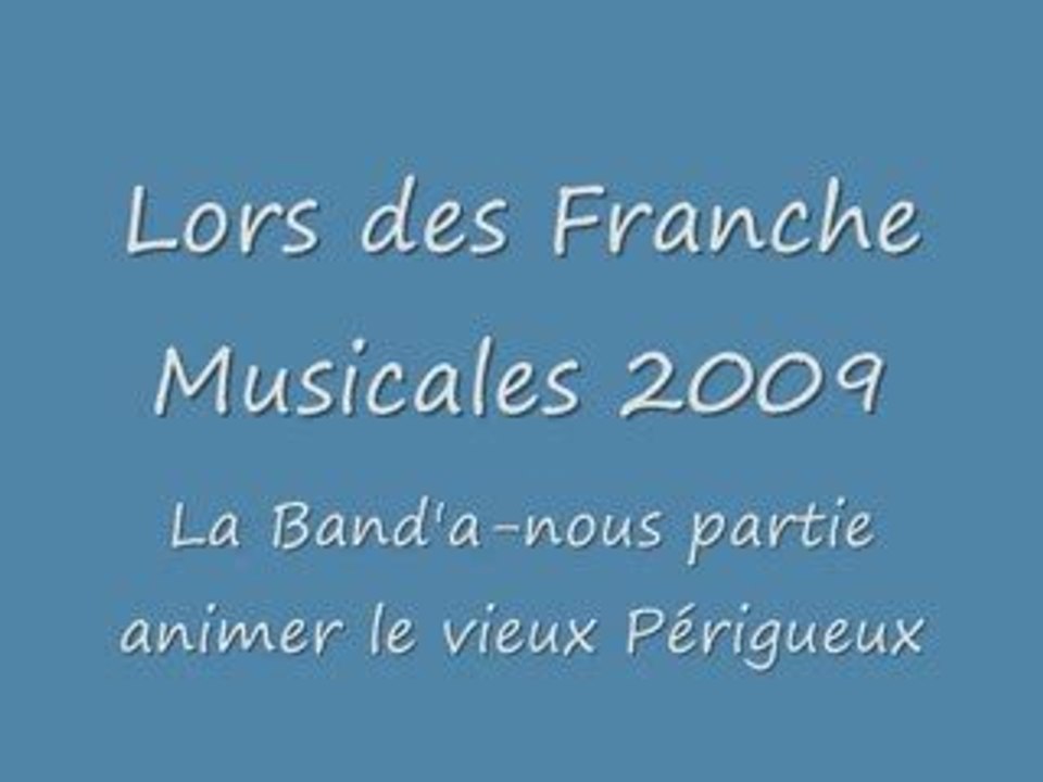 Les Franche Musicales 2009 avec la Band'a-nous
