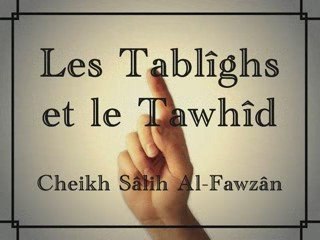 Le Tawhîd égare chez les Tablîghs, incroyable !