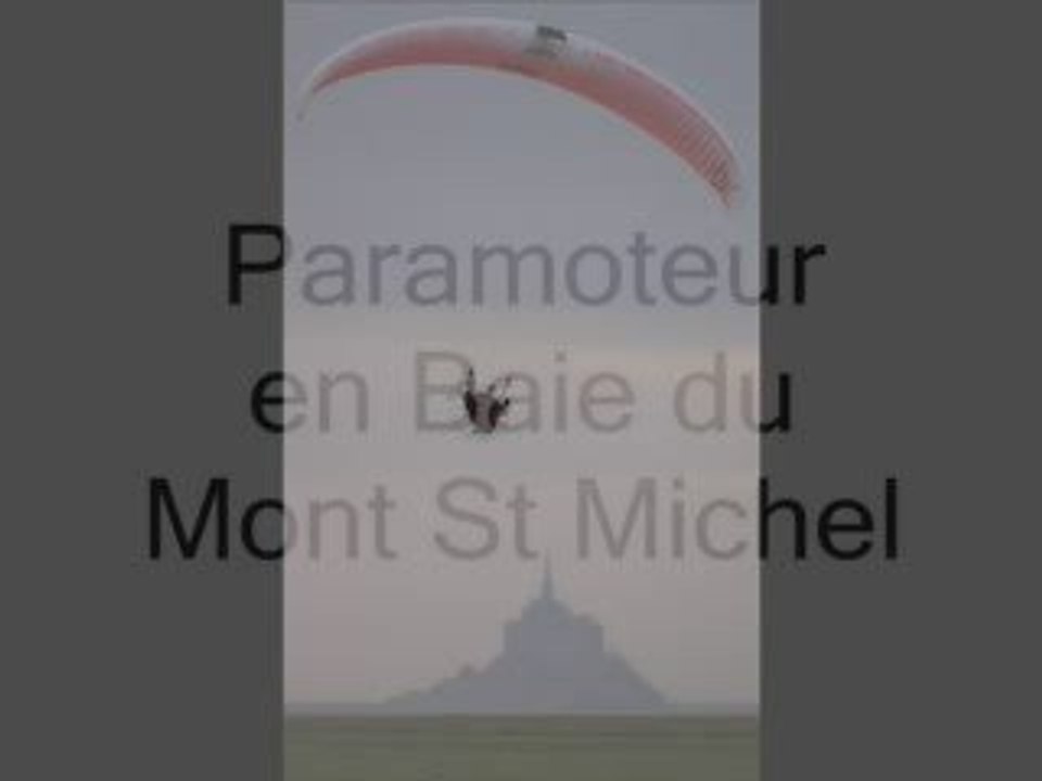Paramoteur en Baie du Mont Saint Michel