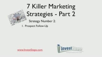 7 Killer Real Estate Marketing Strategies - Part 2