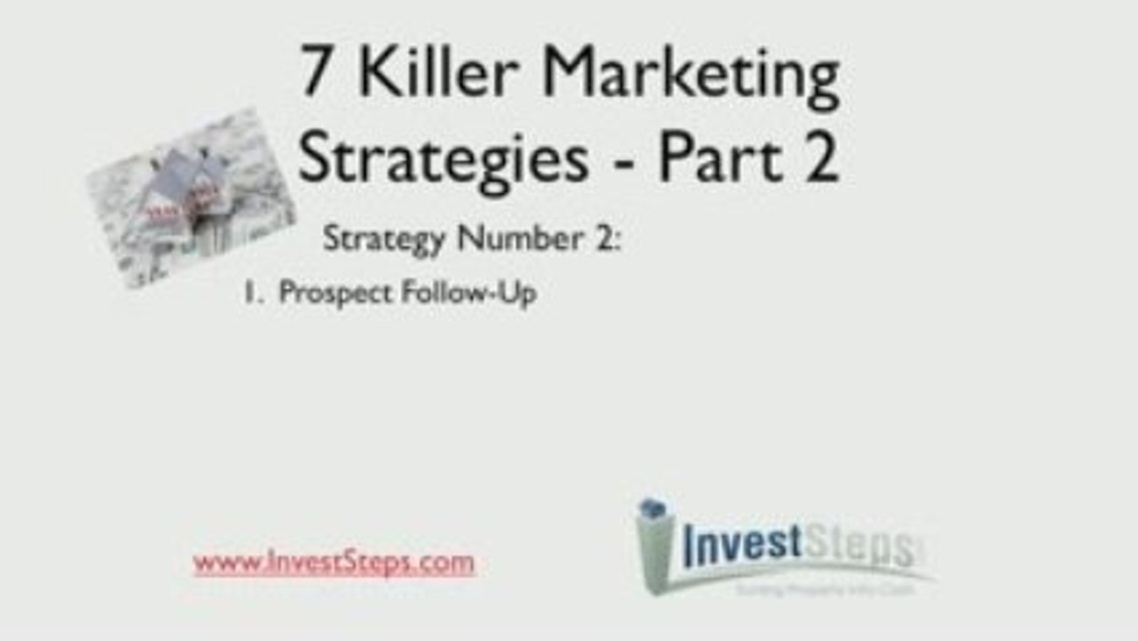 7 Killer Real Estate Marketing Strategies - Part 2