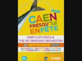 Emir Kusturica & the no smoking orchestra  @ Caen