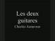 Les deux guitares - Charles Aznavour