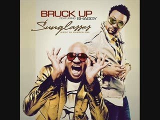 Bruck Up Ft Shaggy - I Wear My Sunglasses At Night 2009