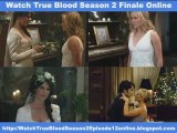 Watch True Blood Season 2 Finale - Watch True Blood Season 2
