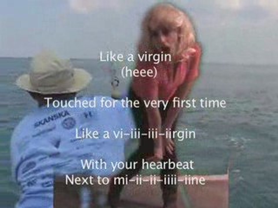 Like a virgin