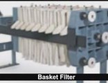 Filter Press, Basket Filter, Cartridge Filter.