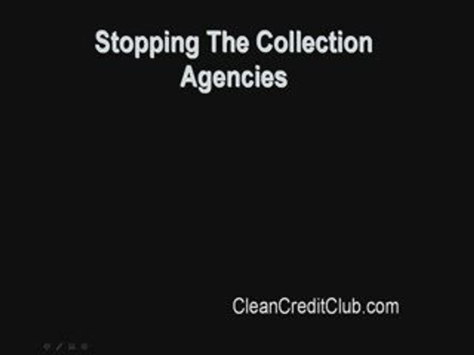 Credit Repair: Stopping Collection Agencies