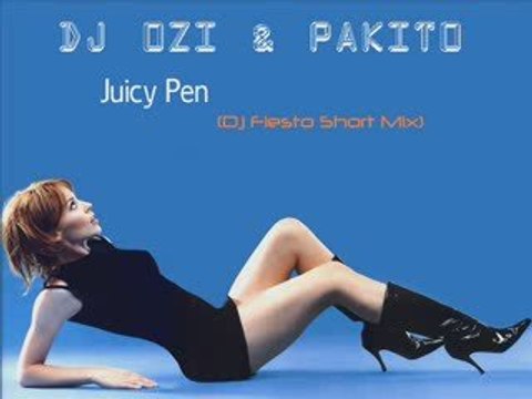 Dj Ozi & Pakito - Juicy Pen (Dj Fiesto Short Mix)