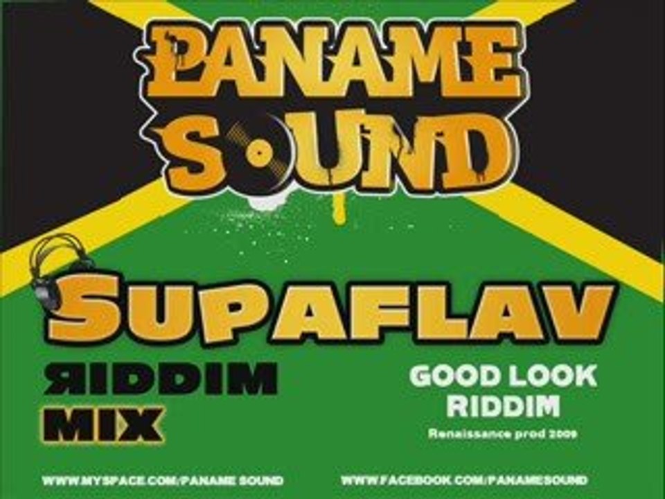 GOOD LOOK RIDDIM mix by SUPAFLAV