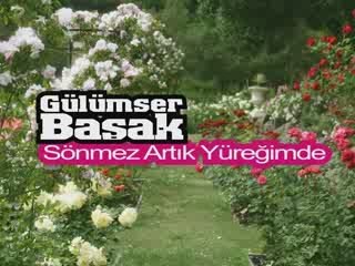 Gülümser Başak - Sönmez Artık Yüreğimde