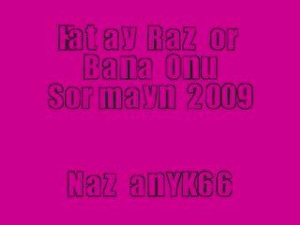 Hatay Razor-Bana Onu Sormayın 2009