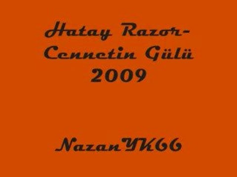 Hatay Razor-Cennetin Gülü 2009