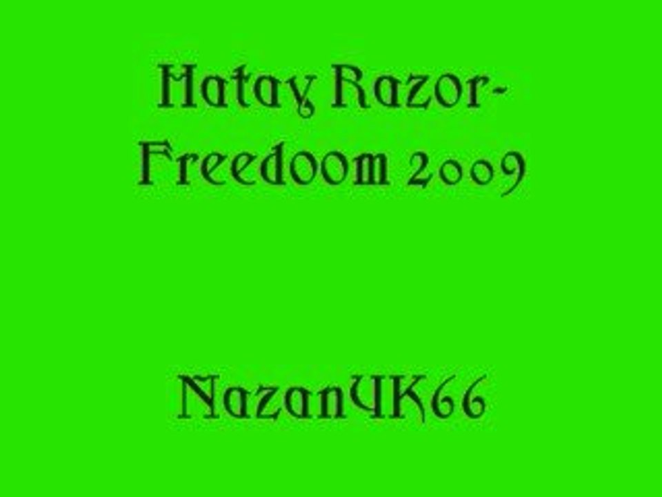 Hatay Razor-Freedoom 2009