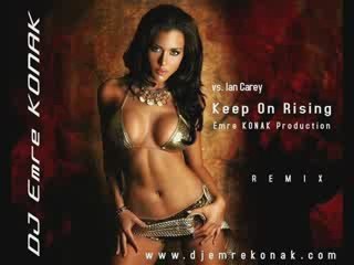 DJ Emre KONAK vs. Ian Carey - Keep On Rising (Remix)