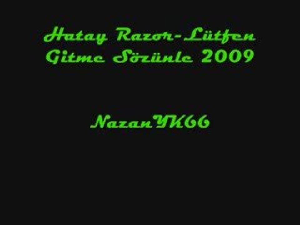 Hatay Razor-Lütfen Gitme Sözünle 2009
