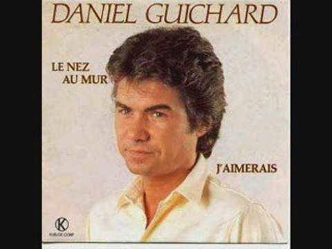 Daniel Guichard Le nez au mur (1983)