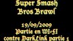 19/09/2009 - Smash Bros Brawl Wi-Fi - Contre DarkLink - P1