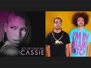 Cassie & LMFAO - Let's Get Crazy (Party Rock Remix) 2009