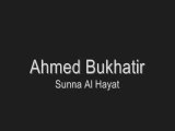 Ahmed Bukhatir Sunna Al Hayat
