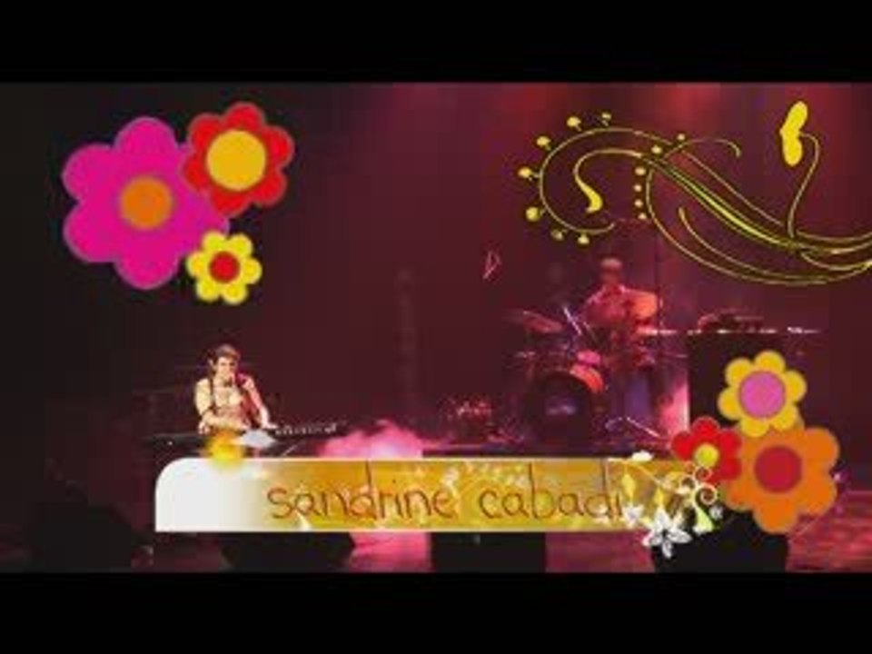 Sandrine Cabadi - "Y'a quelquechose qui ne va pas"