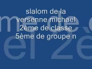 slalom de la versenne michael manche3