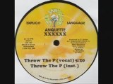 Anquette - Throw The P XXXXXX (Vocal) (1986)