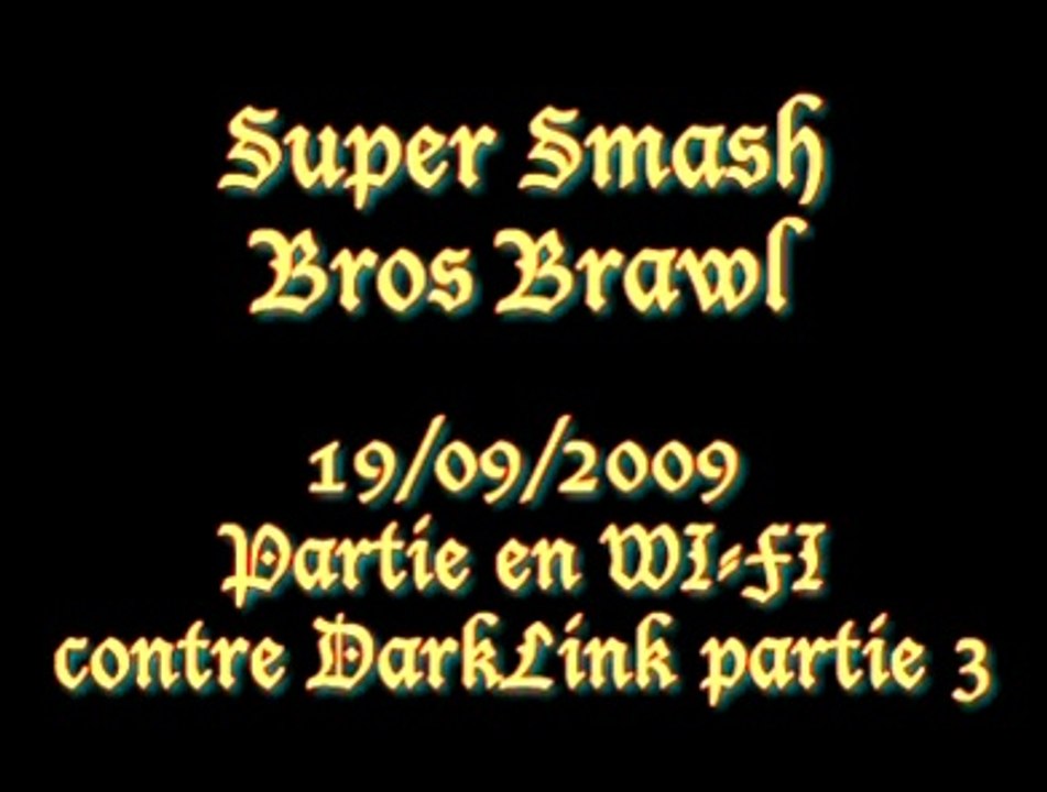 19/09/2009 - Smash Bros Brawl Wi-Fi - Contre DarkLink - P3