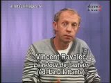 Vincent Ravalec, un auteur rock ?