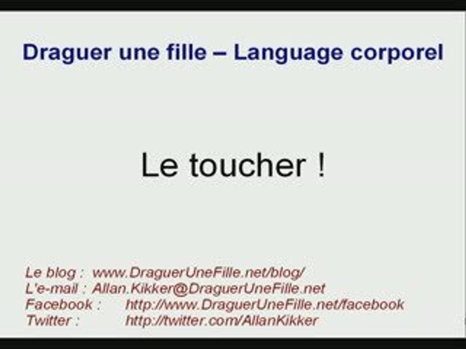 Comment draguer une fille - Le toucher