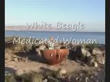 White Beagle Medicated Woman
