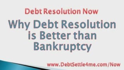 Bankruptcy? Don’t! Debt Resolution a better option