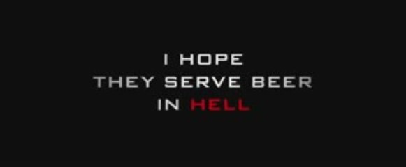 I Hope They Serve Beer in Hell [Red Band Trailer]