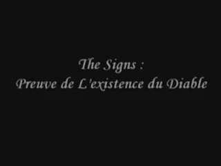 The Signs - Episode 4 (Preuve de l'existence du diable 1)