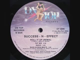 Success N' Effect - Roll It Up