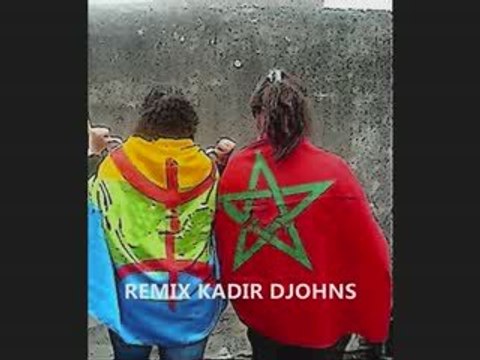 KADIR DJOHNS MAROC CHLEUH DANCE AMAZIGH REMIX!