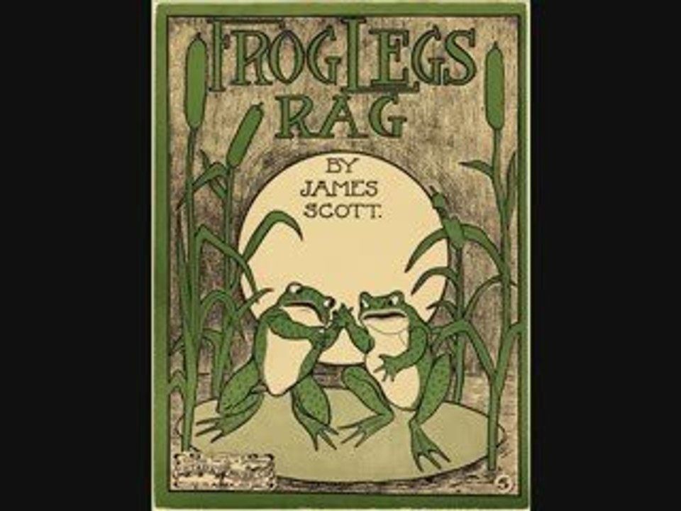 Frog Legs Rag - JAMES SCOTT ¤ Ragtime Piano Legend ¤