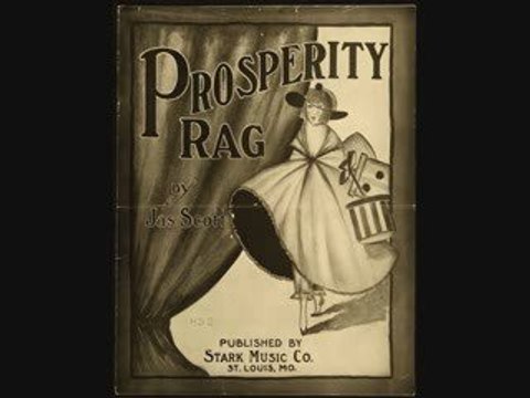 Prosperity Rag - JAMES SCOTT ¤ Ragtime Piano Legend ¤