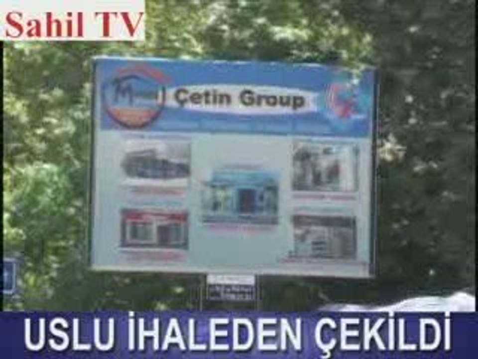 USLU İHALEDEN ÇEKİLDİ
