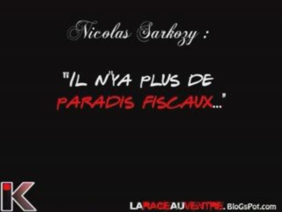 Sarkozy : "Il n'y a plus de paradis fiscaux..."