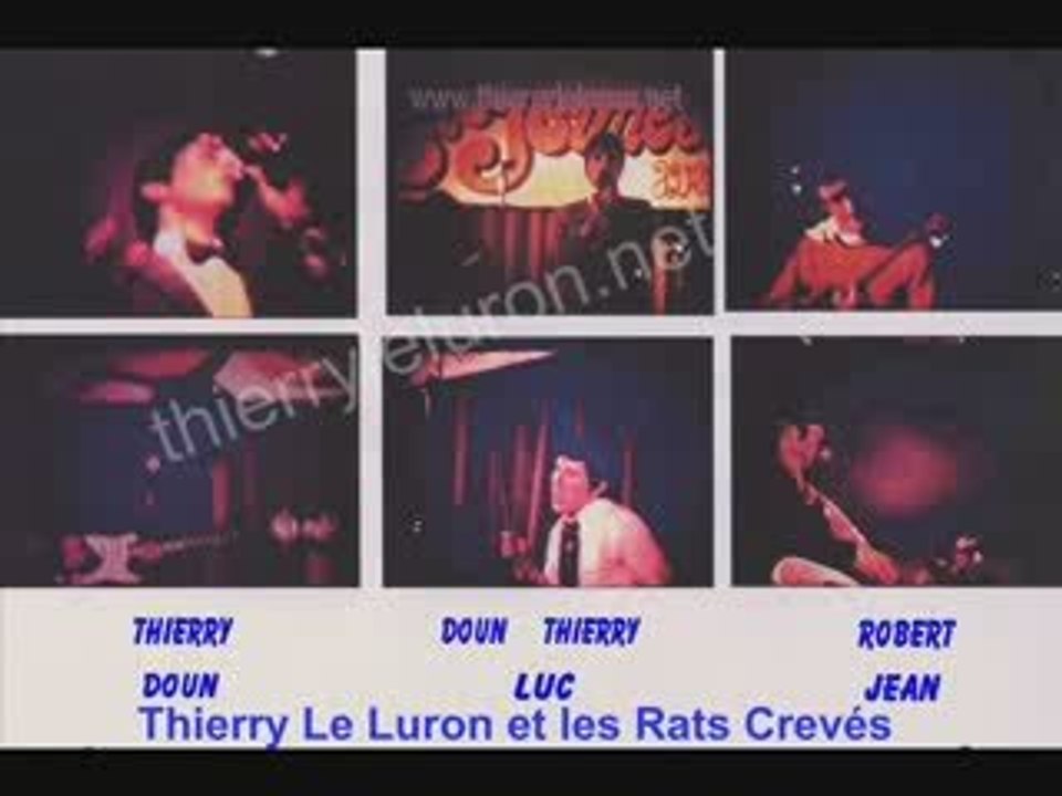 Thierry Le Luron et son groupe : Les Rats Crevés.