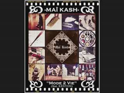 MAI KASH feat KENYON MODE 2 VIE (Prod KRYSPIN)