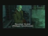 Metal Gear Solid 1 (VF) : 5/Revolver Ocelot