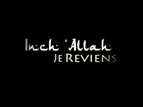 Bande-Annonce Inch'Allah je reviens