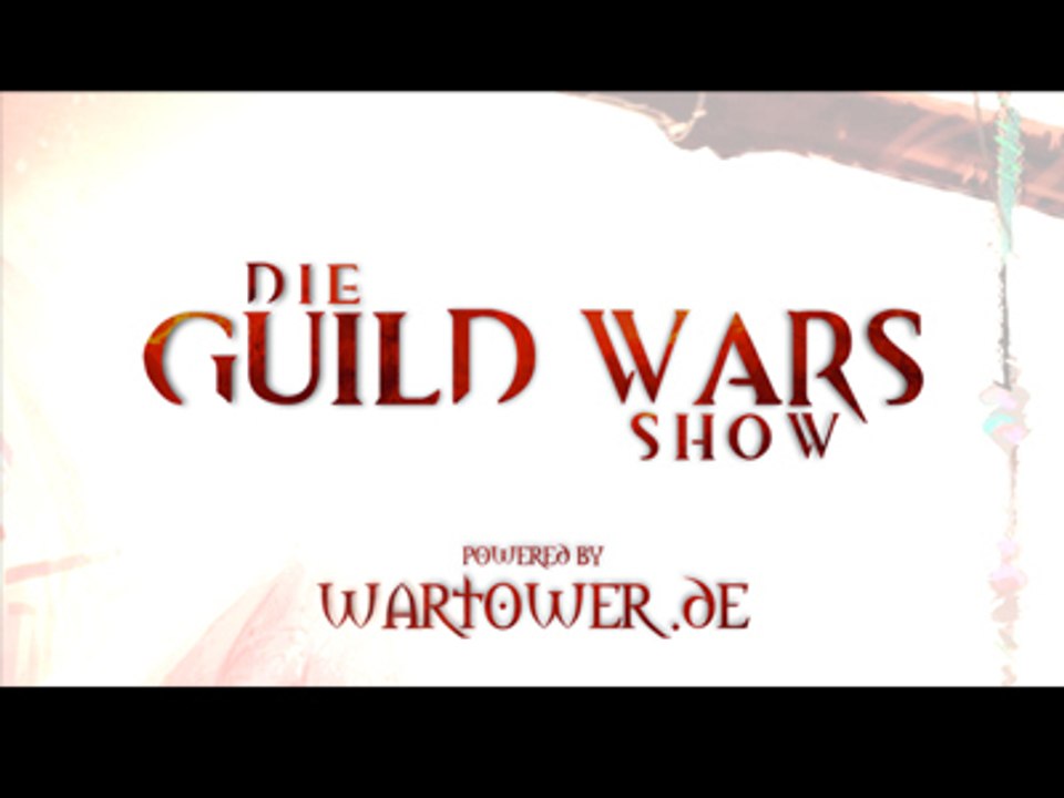 Die Wartower Guild Wars Show #01