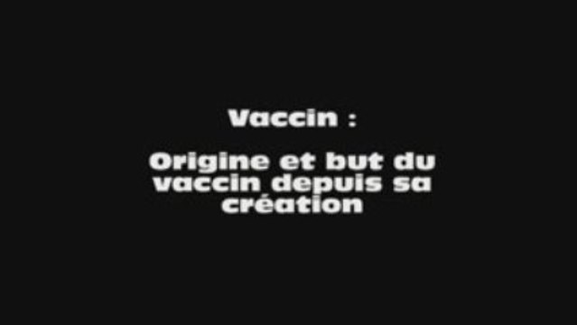 L'origine et le But du Vaccin...2/3 Jean Jacques
