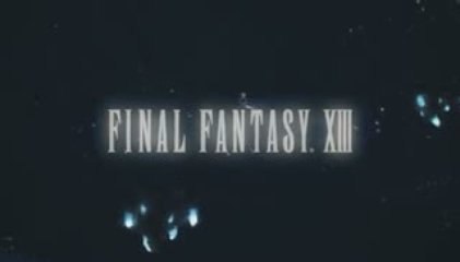 Final Fantasy XIII - TGS 2009 : Trailer VO