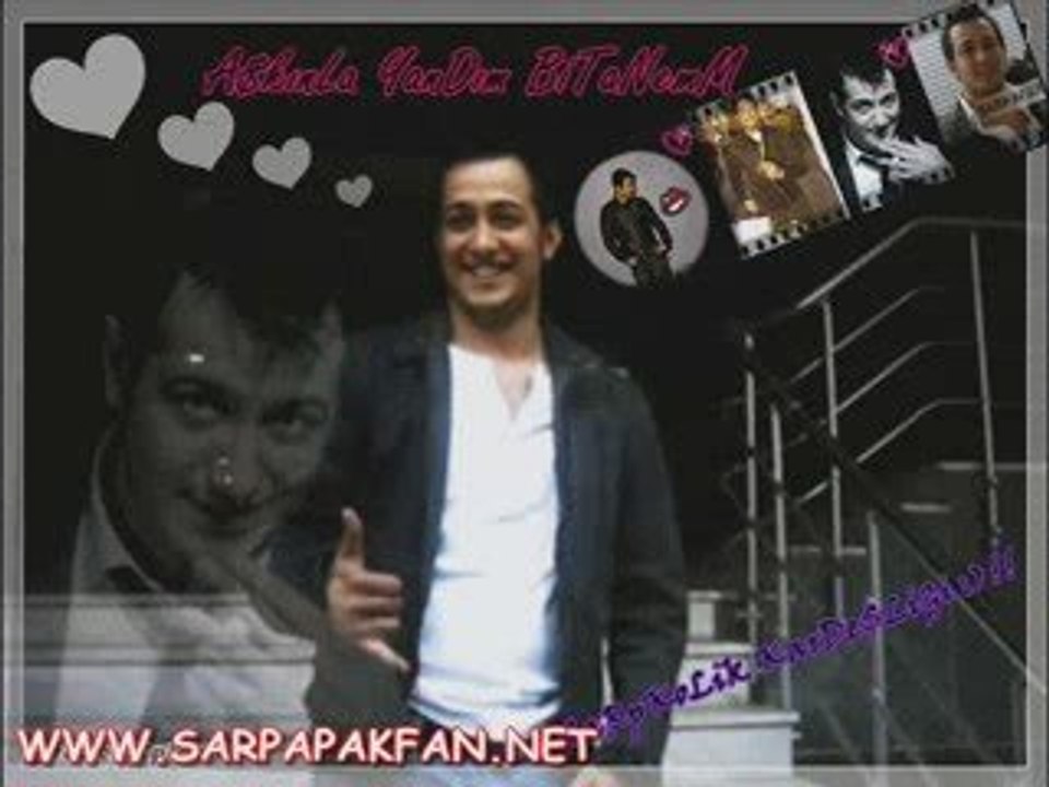 Sarp Apak - AşKınla Yandım "Özel Resimler"