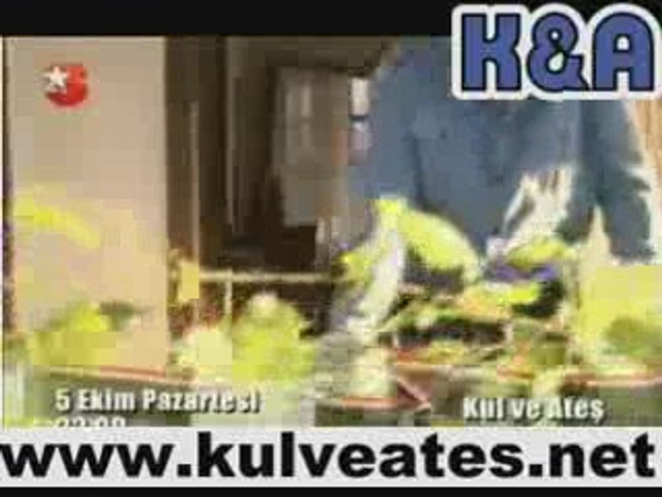 Kül ve Ateş 4. Bölüm Fragmanı www.kulveates.net