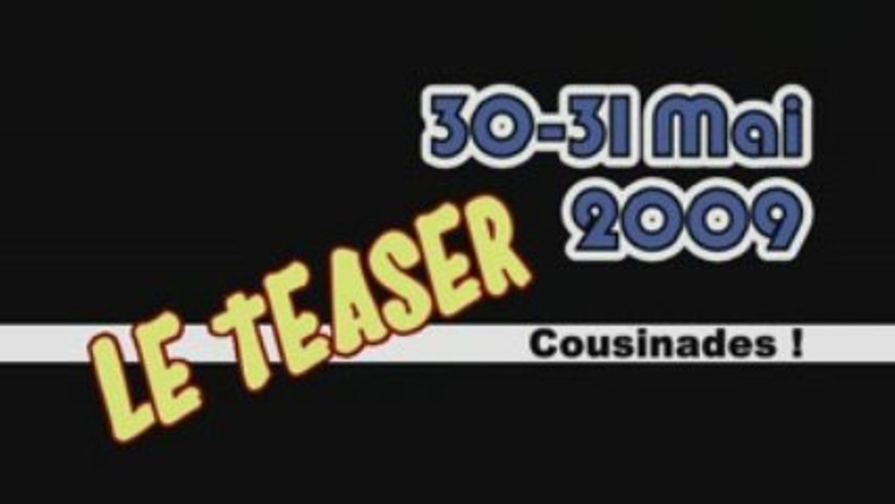Bande-annonce Cousinades 2009 - By Seb007